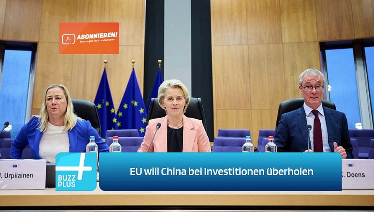 EU will China bei Investitionen überholen