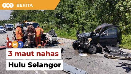 3 maut nahas di Hulu Selangor