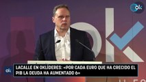 Lacalle en OKLÍDERES «Por cada euro que ha crecido el PIB la deuda ha aumentado 6»