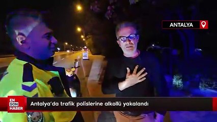Antalya'da trafik polislerine alkollü yakalandı: Ehliyetine el konuldu ve para cezası kesildi