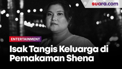 Isak Tangis Keluarga di Pemakaman Shena Malsiana