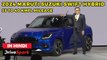 2024 Maruti Suzuki Swift Hybrid Details In Hindi | 35 to 40 KMPL Mileage