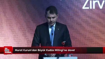 Murat Kurum'dan Büyük Kudüs Mitingi'ne davet