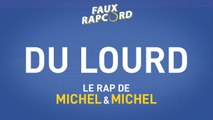 Faux Raccord, la chanson : Michel et Michel couchent un p**** de rap ! 