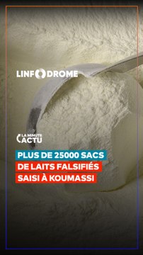 Plus de 25 000 sacs de laits falsifiés saisi à koumassi