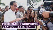 Presiden Jokowi Kunjungi Pasar Sekip Palembang Pantau Harga Sembako