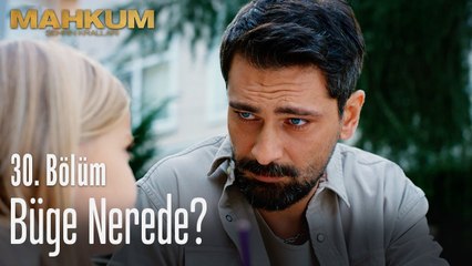 Fırat, Büge'nin nerede olduğunu anladı - Mahkum 30. Bölüm