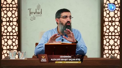 Mulk Suresi Tefsiri 4 | Cehennem: Alevleri Dehşet Saçan Ateş | Halis Bayancuk Hoca (Ebu Hanzala)