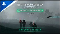 Stranded: Alien Dawn | Robots and Guardians Announce Trailer - PS5 & PS4 Games