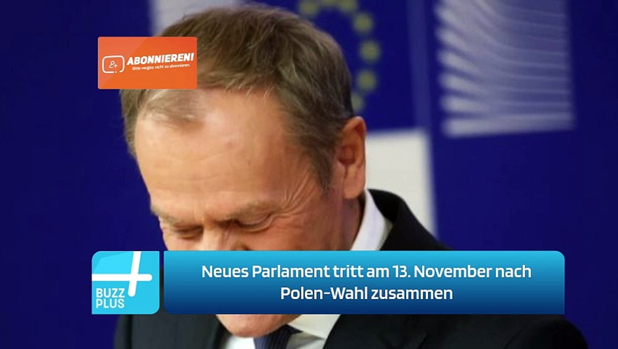 Neues Parlament tritt am 13. November nach Polen-Wahl zusammen