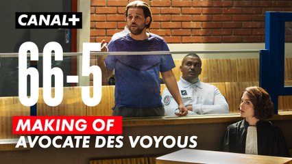 66-5 : Making of - Avocate des voyous