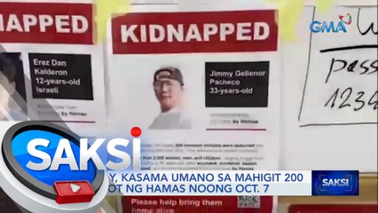 2 Pinoy, kasama umano sa mahigit 200 dinukot ng Hamas noong Oct. 7 | Saksi