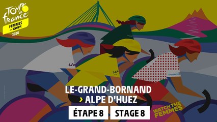 Stage 8 : Le-Grand-Bornand - Alpe d'Huez #TDFFAZ 2024