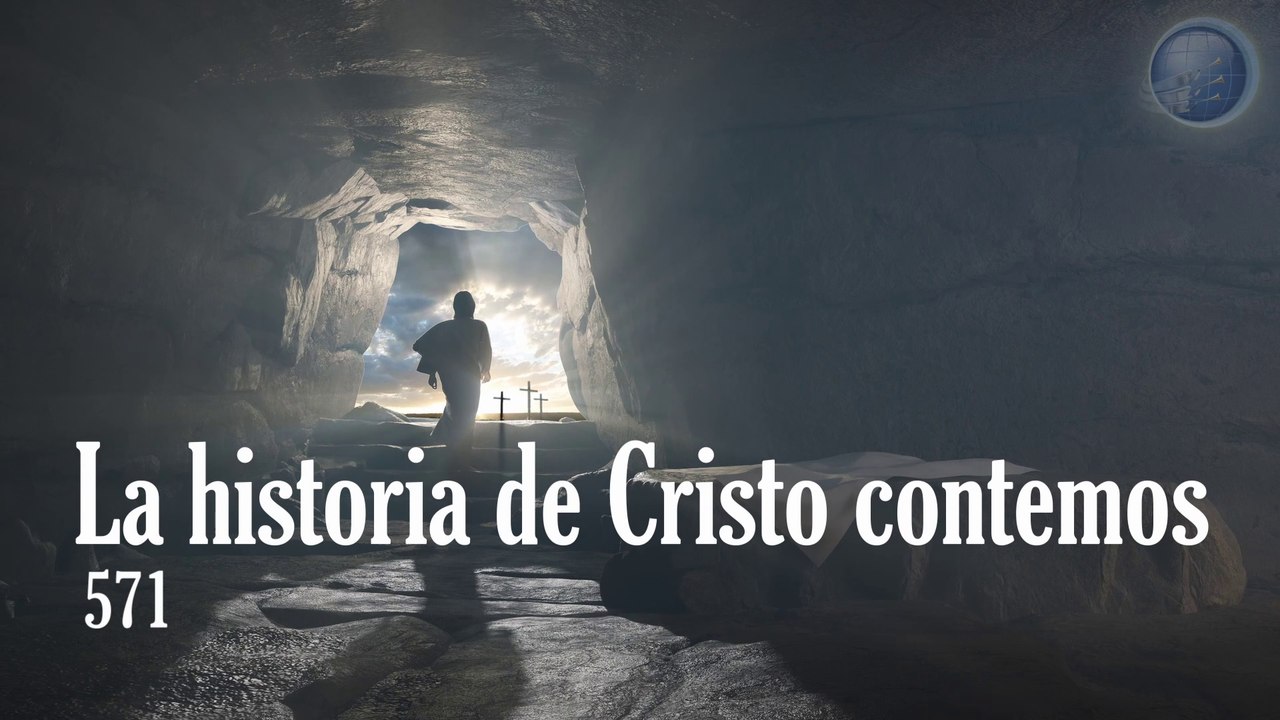 571.  La historia de Cristo contemos - Red ADvenir Himnos