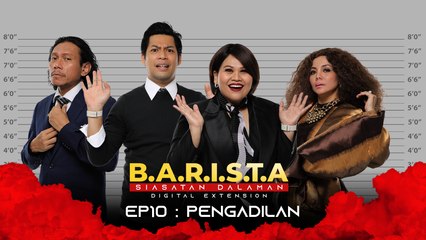 Pengadilan  | B.A.R.I.S.T.A : Siasatan Dalaman [Digital Extension EP010]