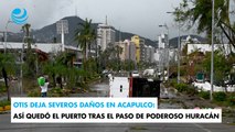 Otis deja severos daños en Acapulco: así quedó el puerto tras el paso de poderoso huracán