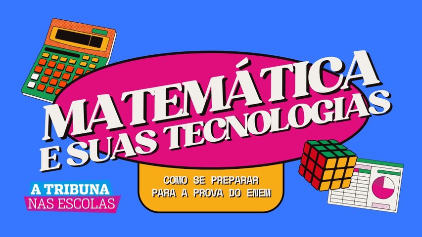 MATEMÁTICA DO ENEM – Matemática na Escola