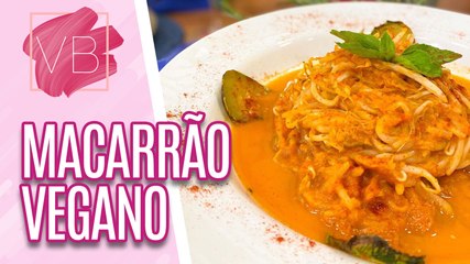 Receita VEGANA de MACARRÃO com broto de feijão ao MOLHO DE LEGUMES - Você Bonita (26/10/2023)