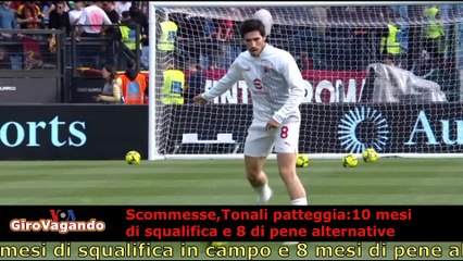 Calcio Scommesse, Tonali patteggia 10 mesi di squalifica e 8 di pene alternative