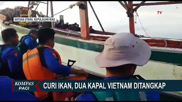 Curi Ikan di Laut Natuna, 2 Kapal Vietnam Ditangkap