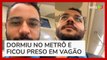 Estudante viraliza ao ficar preso no metrô de Salvador após dormir demais