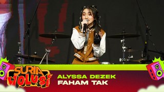 Alyssa Dezek - Faham Tak (LIVE) | KONSERT SURIAVOLUSI (The Curve)