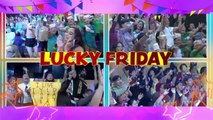 It's Your Lucky Day: Lucky Friday! (Teaser)