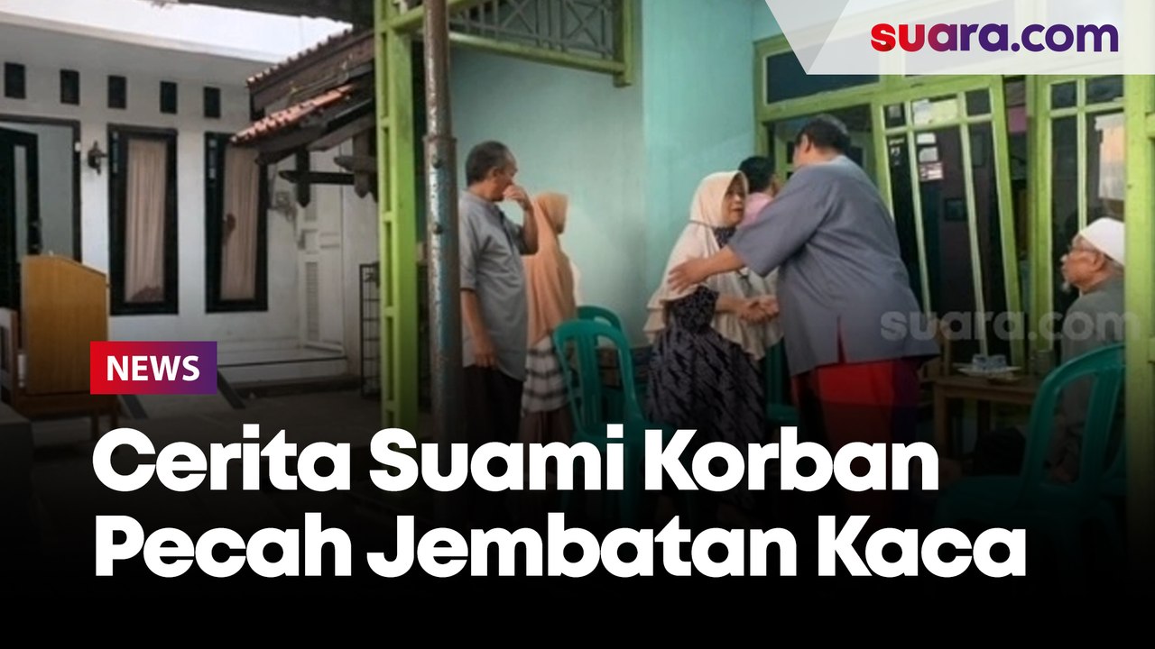 Pamit Berwisata Berujung Duka, Ini Cerita Suami Korban Tewas Pecahnya Jembatan Kaca The Geong Banyumas