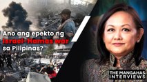 Ano ang epekto ng Israel-Hamas war sa Pilipinas? | The Mangahas Interviews