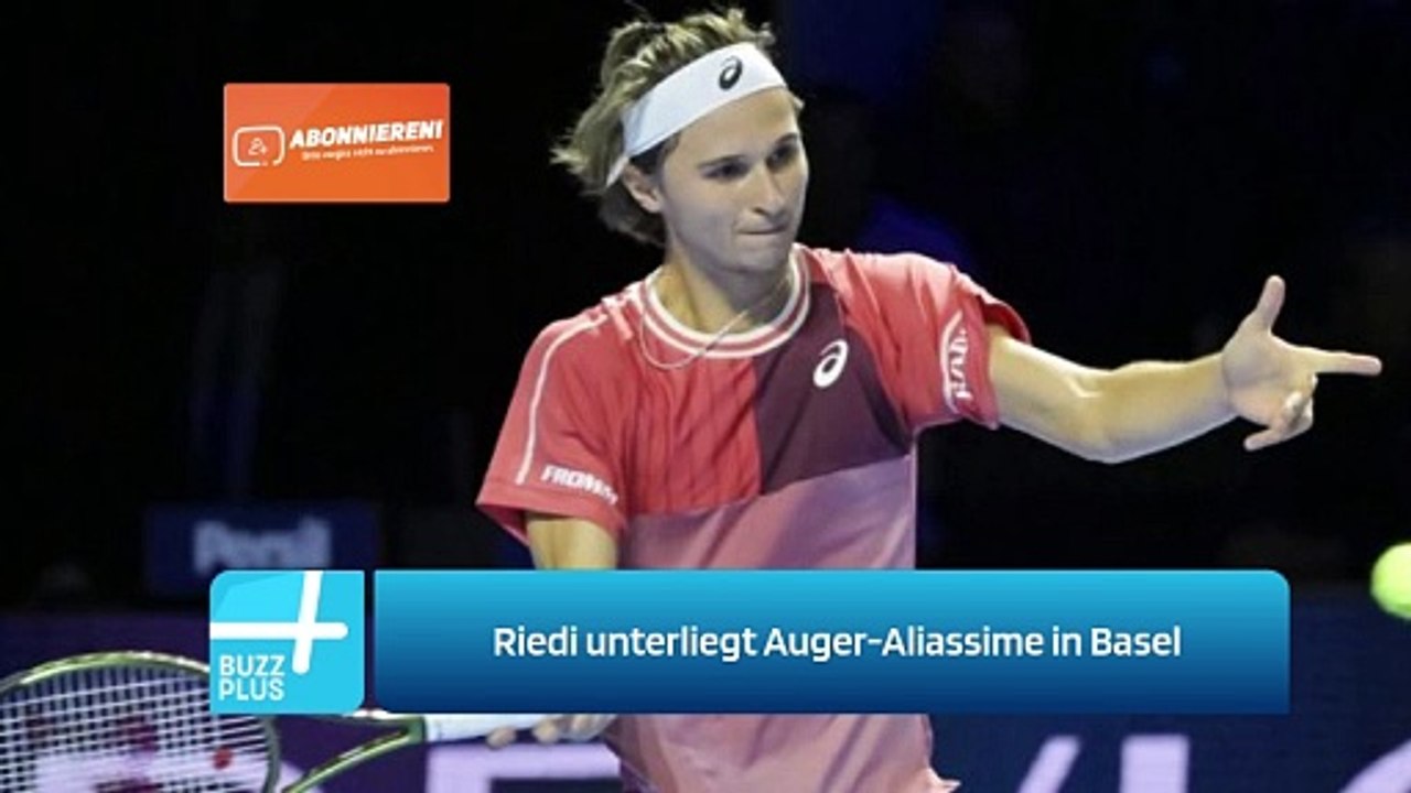 Riedi unterliegt Auger-Aliassime in Basel