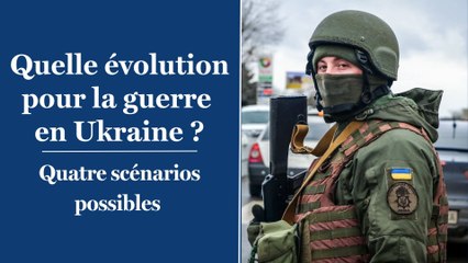 Evolution de la guerre en Ukraine: quatre scénarios possibles