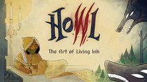 Howl Official The Art Of Living Ink Trailer