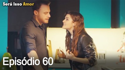 Será Isso Amor? Episódio 60 - Dublado em Português 🎬
