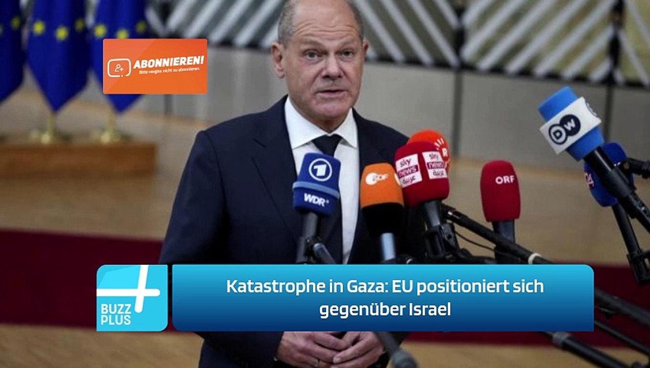 Katastrophe in Gaza: EU positioniert sich gegenüber Israel