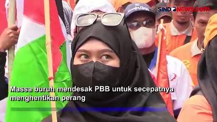 Ratusan Buruh Gelar Demo di Kantor PBB Menteng, Desak Hentikan Perang Israel - Palestina
