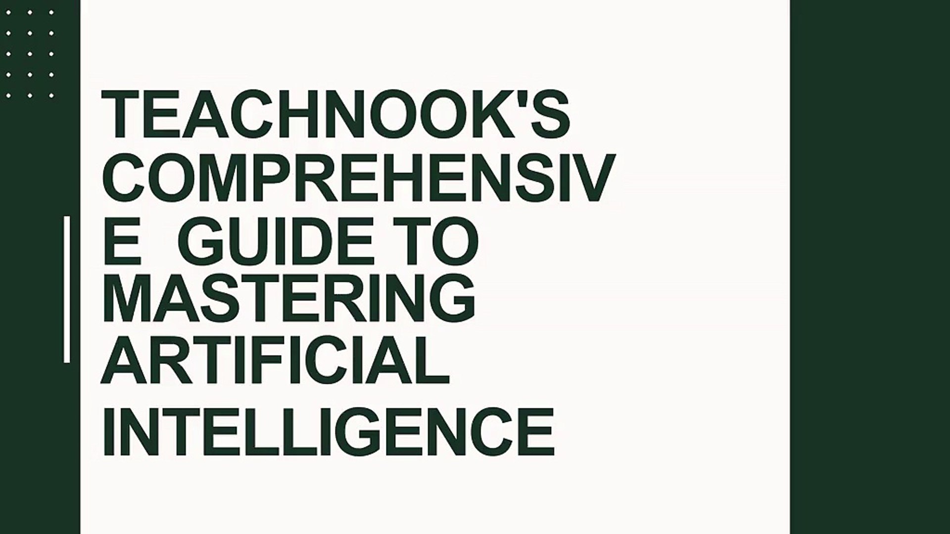 Teachnook's Comprehensive Guide to Mastering Artificial Intelligence