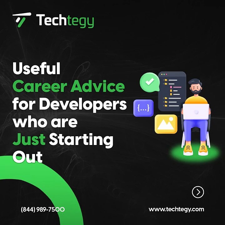 Useful Career Advice for Developers who are Just Starting Out