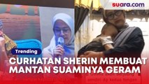 Viralnya Curhatan Sherin Ke Ustadz Hanan Attaki Membuat Mantan Suaminya Geram Kami Tunggu Itikad Baiknya untuk Klarifikasi