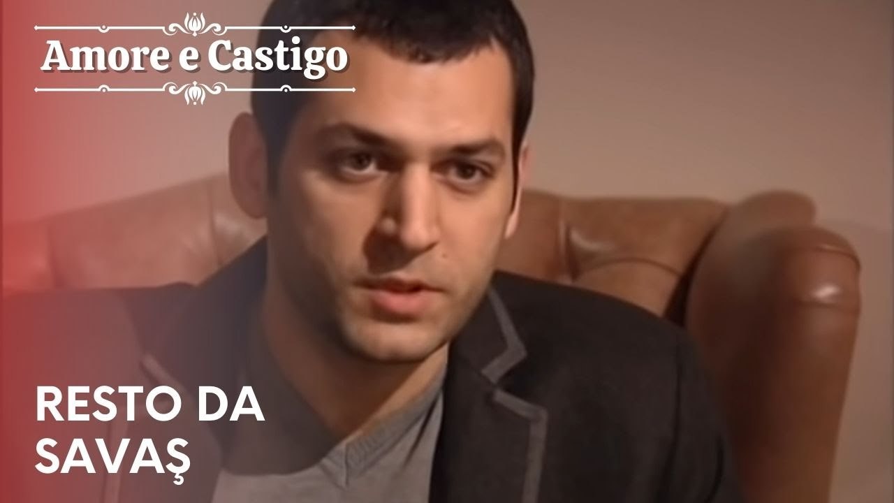 Resto da Savaş | Amore e Castigo - Episodio 10