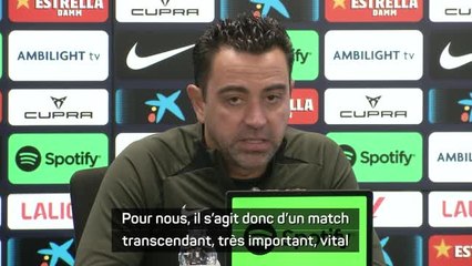 Barça - Xavi : "Le Clásico ? Un match très important, vital"