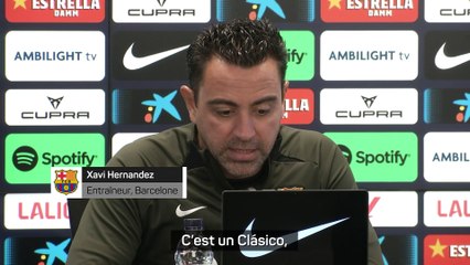 Xavi : "Le Clásico ? Un match très important, vital"