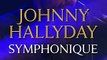 Johnny Symphonique : un teaser pour 