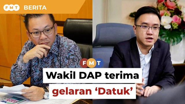 Wakil DAP Sabah mohon maaf terima gelaran Datuk