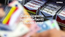 Dalle sigarette agli assorbenti:  le nuove tasse