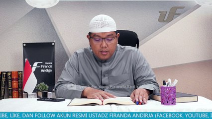 Syarah Hadist Arbain #17 - Jagalah Allah Niscaya Allah Akan Menjagamu - Ust Dr. Firanda Andirja, M.A