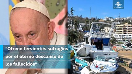 Papa Francisco pide por las víctimas del huracán "Otis" en Acapulco