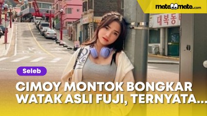 Watak Asli Fuji Dikuliti Cimoy Montok, Pertemuan Pertama Langsung Penuh Kejutan