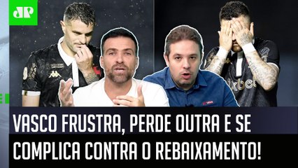 "TODO MUNDO ACHAVA que o Vasco NÃO IRIA CAIR! Mas PERDEU OUTRA e agora..." REBAIXAMENTO gera DEBATE!