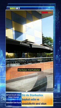 Siz de Starbucksı boykot edin ve sessizlerin sesi olun
