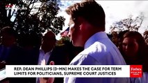 Dean Phillips Calls For Term Limits On Politicians And Supreme Court Justices